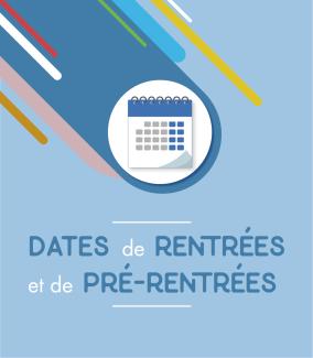 Visuel "Dates des pré-rentrées et des rentrées"